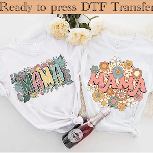 floral mama dtf, mama flower dtf, mama flower dtf, mama floral, mama groovy DTF, mama groovy, mama graphic, floral mama shirt,Ready To Press