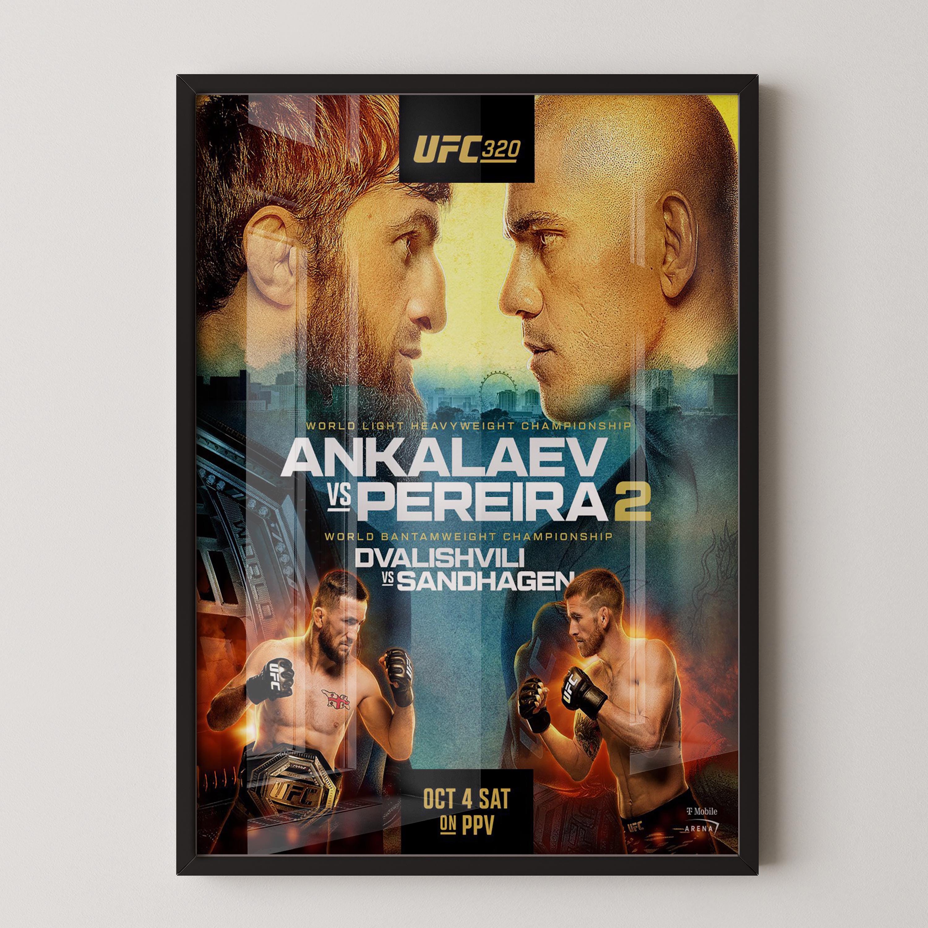 UFC 320 Poster: Pereira Vs Ankalaev, Dvalishvili Vs Sandhagen
