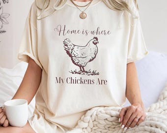 Camiseta "Mamãe Galinha" - Lar é Onde Minhas Galinhas Estão, Camiseta para Amantes de Galinhas, Presente de Dia das Mães para Mães de Galinhas