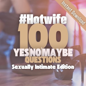 Pode incluir: Imagem com texto: "#Hotwife 100 YES NO MAYBE QUESTIONS Sexually Intimate Edition". Um par de sapatos de salto alto pretos em primeiro plano. O texto está em várias fontes e cores, com um fundo desfocado.