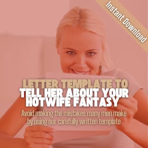 DON&#39;T RUIN IT by making the mistakes many men make! Written by an established hotwife couple who know what she needs to hear! Download Now