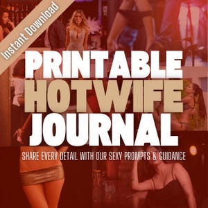 Printable Hotwife Journal! Relive and Share Every Hotwife Experience Together! Guidance prompts to help get you started! INSTANT DOWNLOAD