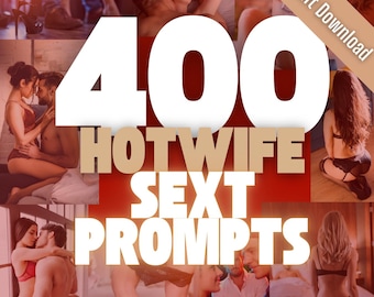 Throw Fuel On The Fire! 400 Dirty Hotwife Sext Ideas (200 each) guaranteed to leave you both hot, horny and ready for more! INSTANT DOWNLOAD