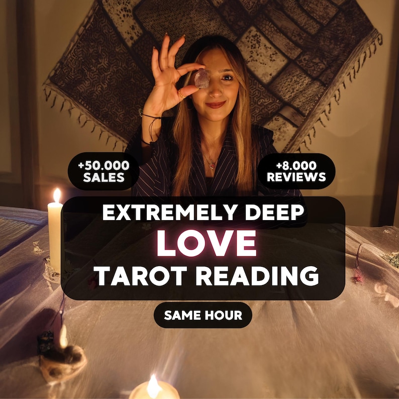 May include: A woman holding a clear crystal, with text overlay: "EXTREMELY DEEP LOVE TAROT READING" and "SAME HOUR". The image includes lit candles and the text "+50.000 SALES" and "+8.000 REVIEWS".