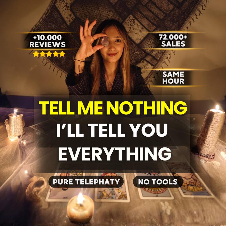 May include: A tarot reading setup featuring four cards laid out on a table with lit candles. Text overlays include +10.000 REVIEWS, 72.000+ SALES, SAME HOUR, TELL ME NOTHING I&rsquo;LL TELL YOU EVERYTHING, PURE TELEPHATY, and NO TOOLS with five yellow stars.