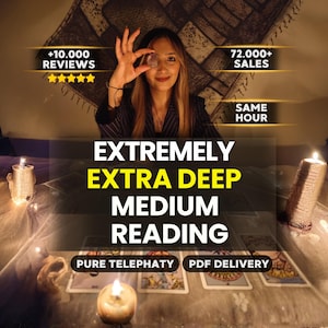 May include: A service listing for an extremely extra deep medium reading featuring text overlays stating +10.000 reviews, 72.000+ sales, same hour, pure telepathy, and PDF delivery. The image shows a person holding a small crystal over one eye.