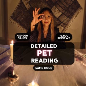 May include: A woman holding a clear crystal, with text that reads "DETAILED PET READING" and "SAME HOUR". The image also includes the text "+50.000 SALES" and "+8.000 REVIEWS". A lit candle is in the foreground.
