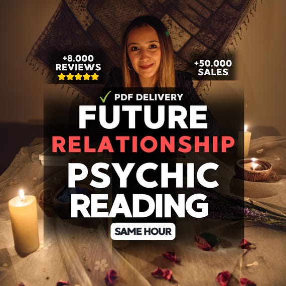 Future Relationship Psychic Reading | Love & Relationship Insight | Same Hour Personalized PDF