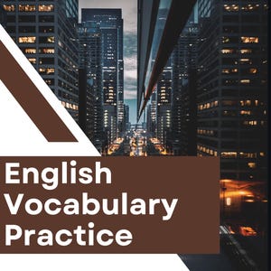 May include: A book cover featuring a cityscape with tall buildings and a street scene. The title "English Vocabulary Practice" is prominently displayed in white text on a brown background. The text "Glossaries Fill-in B1-B2" is also visible.