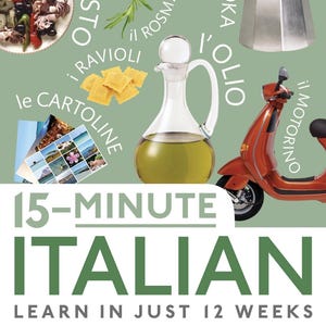 15-Minute Italian PDF Book |Learn Italian for Beginners in 12 Weeks |Italian Language Study Guide with Travel & Everyday Vocabulary Practice