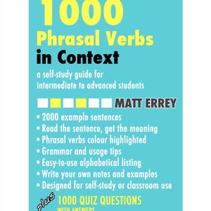 1000 English Phrasal Verbs in Context PDF |ESL Learning Guide |Intermediate to Advanced English Vocabulary Builder| Grammar & Quiz Exercises