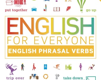 English for Everyone: English Phrasal Verbs PDF |Essential English Phrasal Verbs for Learning English| Download Study Guide for ESL Students