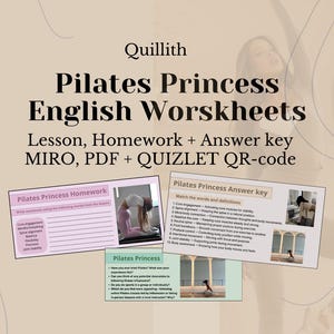 以下が含まれることがあります： ピラティス教室用の印刷可能なワークシート3枚のデジタル画像。ワークシートのタイトルは「ピラティスプリンセス宿題」、「ピラティスプリンセス」、「ピラティスプリンセス解答キー」。画像には、「Quillith」、「Lesson, Homework + Answer key」、「MIRO, PDF + QUIZLET QR-code」のテキストも含まれています。