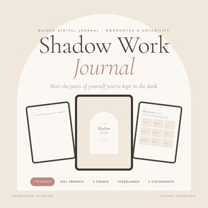May include: A digital journal for Goodnotes and Notability titled Shadow Work Journal. The graphic displays three tablet screens showing journal pages with prompts, 172 pages, 100+ prompts, 9 themes, hyperlinked navigation, and 2 colourways.