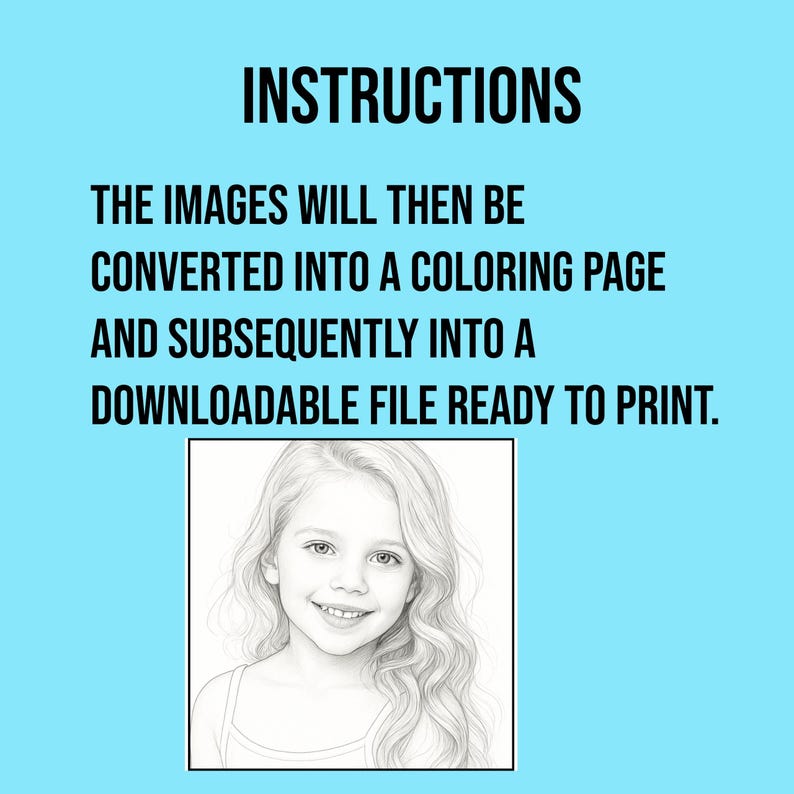 May include: A digital art image on a light blue background with the word "INSTRUCTIONS" in bold black letters. Below the text is a description of the process. A black and white drawing of a smiling girl is in a white square.