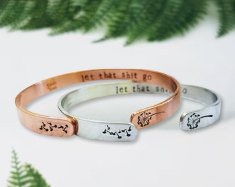 let that shit go bracelet cuff / let it go / uplifting gift / motivational quote / motivational bracelet / namaste gift / curse word jewelry