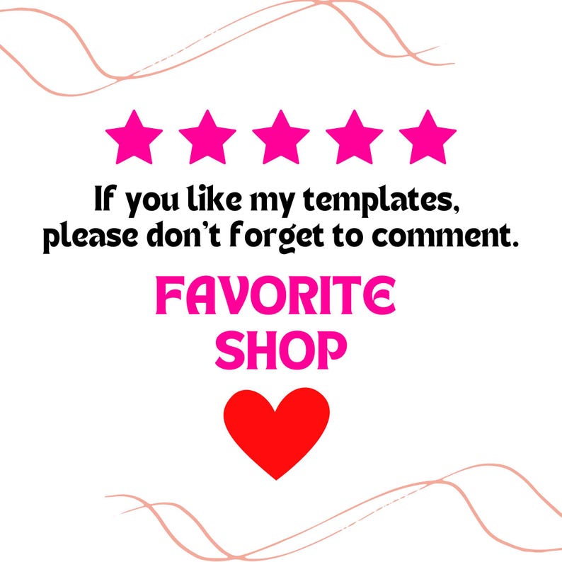 May include: Five pink stars with the text "If you like my templates, please don't forget to comment." and the text "FAVORITE SHOP" in bold pink letters with a red heart below.