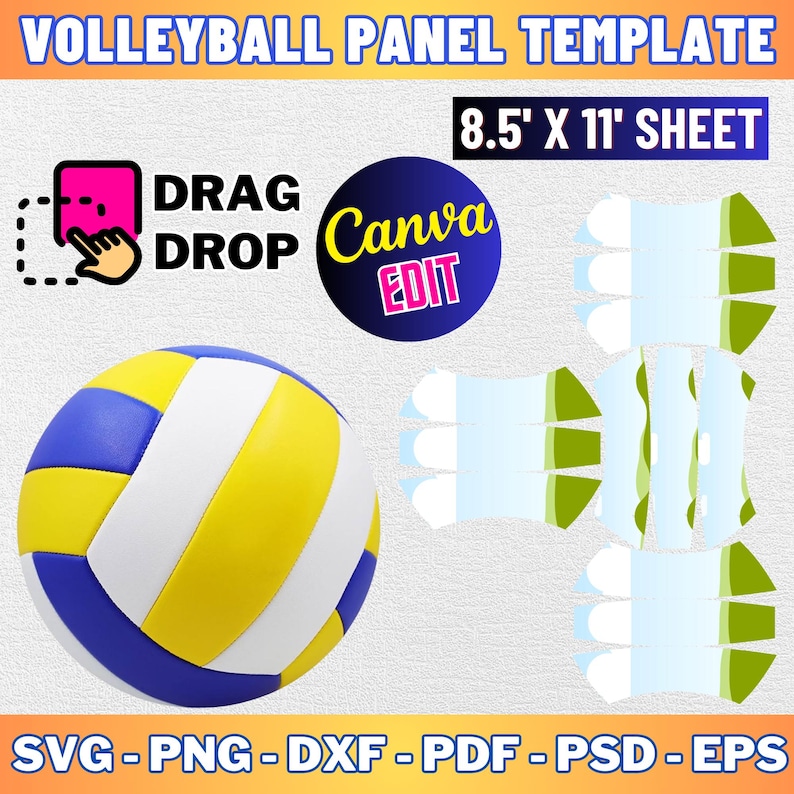 May include: A template for creating a volleyball panel. The template includes a diagram of the panels and a volleyball. The text on the image reads "Volleyball Panel Template", "8.5' x 11' Sheet", "Drag Drop", "Canva Edit", and "SVG-PNG-DXF-PDF-PSD-EPS".