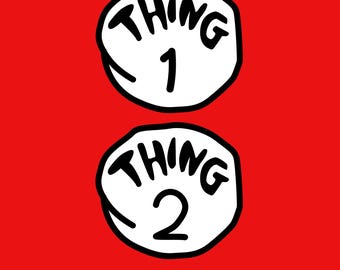 Puede incluir: Dos diseños ovalados blancos con las palabras "THING 1" y "THING 2" en texto negro delineado. Los diseños están sobre un fondo rojo brillante. Debajo de los diseños están las palabras "SVG - PNG - EPS - DXF" en un rectángulo azul.