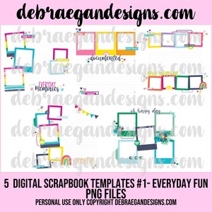 May include: Five digital scrapbook templates with colorful frames and illustrations. The templates feature phrases like "Everyday Memories", "Documented", "Oh Happy Day", and "Loving This".