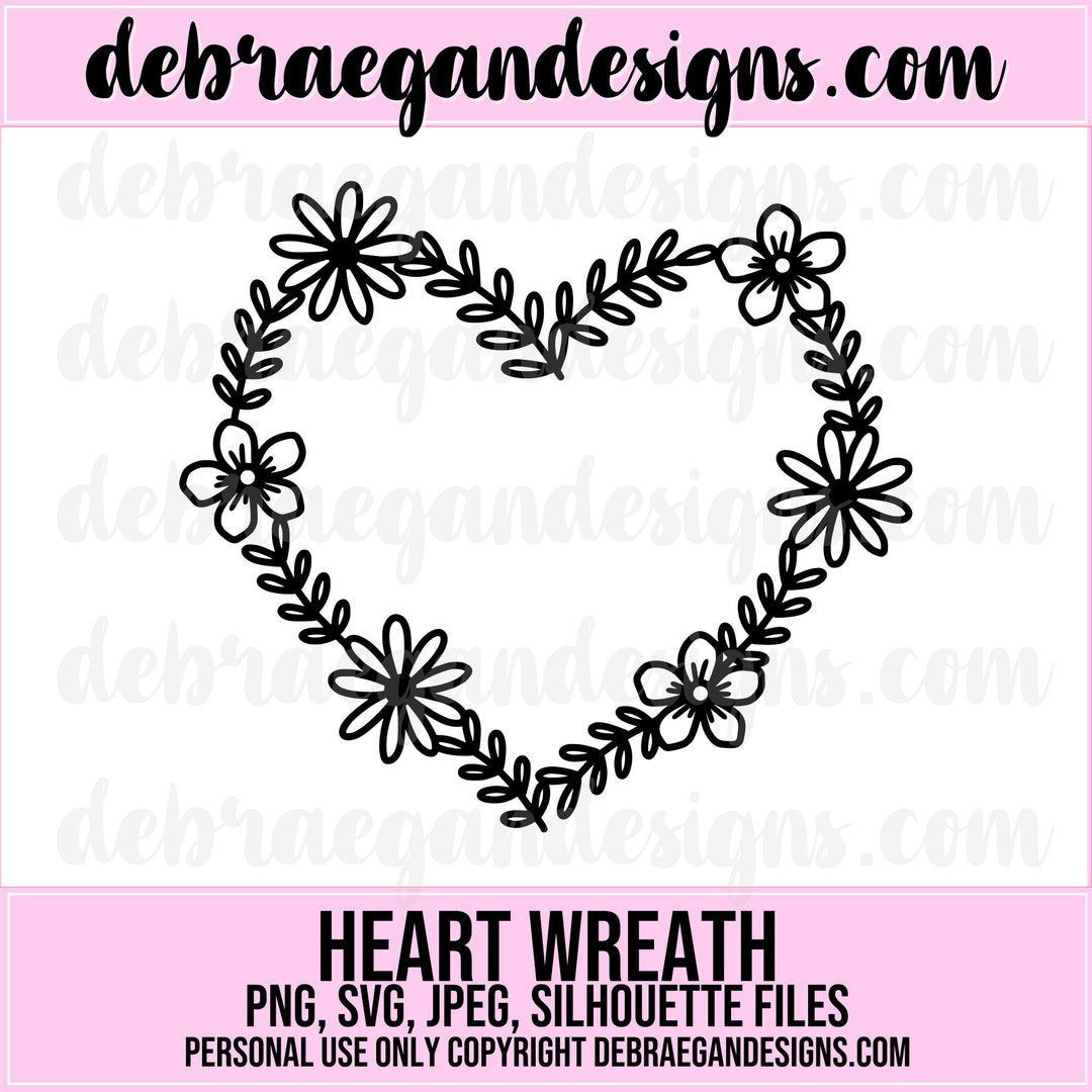 Heart Wreath 3 Digital Cut File -SVG, PNG, JPEG - Silhouette Cameo ...