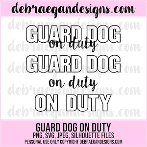 Guard Dog On Duty Title - SVG, PNG, JPEG - Silhouette Cameo, Cricut - Cut File, Card Making, Scrapbooking, Cut Files for Scrapbooking