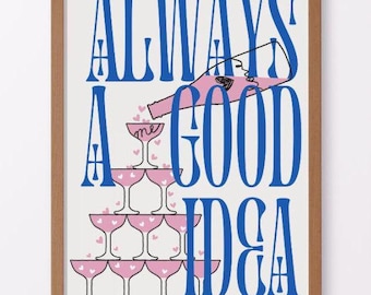 Champagne Tower Poster, Always a Good Idea Print (Digital Download)