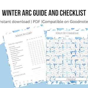 May include: Digital printable Winter Arc Guide and Checklist. The design features two pages with a light blue floral pattern. One page lists daily goals, and the other is a 90-day countdown calendar. Text includes "Winter Arc Guide and Checklist."
