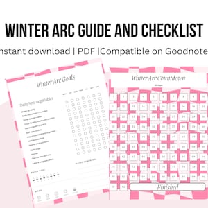 May include: A digital download titled "WINTER ARC GUIDE AND CHECKLIST" with pink accents. The guide includes a checklist and a countdown chart for 90 days. The text "Instant download | PDF | Compatible on Goodnotes" is also visible.