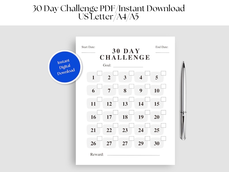 May include: A printable 30-day challenge tracker with a blank space for a goal and a reward. The tracker is divided into 30 squares, each with a number from 1 to 30. There are blank spaces next to each number for marking off days.