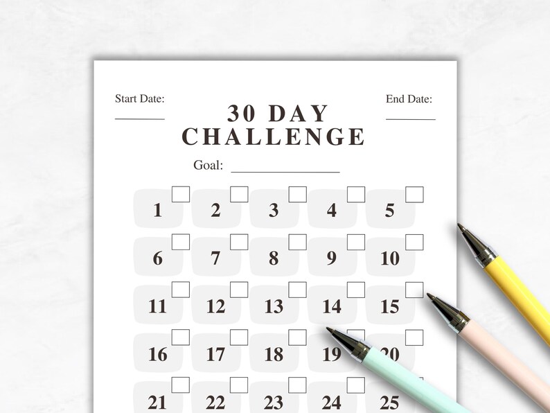 May include: A printable 30-day challenge tracker with blank boxes for each day of the month. The tracker has a title that says "30 Day Challenge" and space for a start date, end date, and goal.