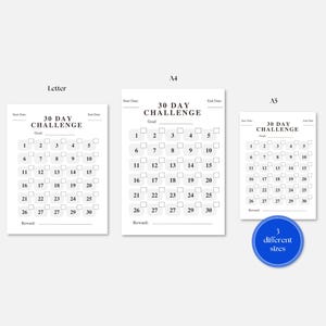 May include: Three printable 30-day challenge trackers in letter, A4, and A5 sizes. Each tracker has a space for a goal, start date, end date, and a reward. The tracker is divided into 30 squares, numbered 1 through 30.