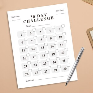 May include: A printable 30-day challenge tracker with boxes to check off each day. The tracker includes a space for a goal, start date, end date, and a reward.