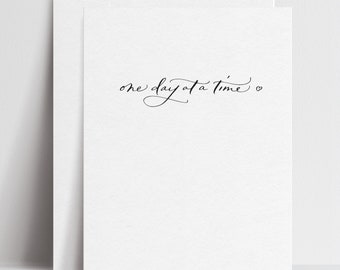 One Day at a Time - Greeting Cards