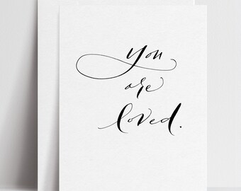 You are loved - Greeting Cards