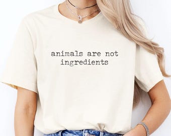 Vegan Quote Shirt Animal Activist Gift Graphic Tee Lifestyle Plant Based Compassion Message Cruelty Free Liberation Statement Vegetarian