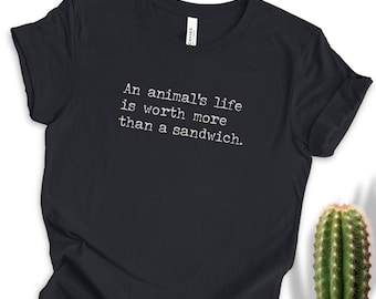 Camiseta vegana "La vida de un animal vale más", camiseta de origen vegetal, camiseta con mensaje ético, camiseta con declaración de activista de liberación animal, humor sarcástico