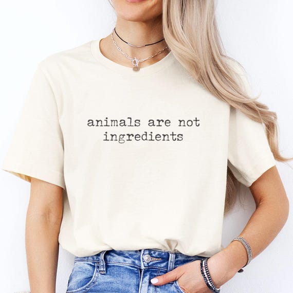 Vegan Quote Shirt Animal Activist Gift Graphic Tee Lifestyle Plant Based Compassion Message Cruelty Free Liberation Statement Vegetarian