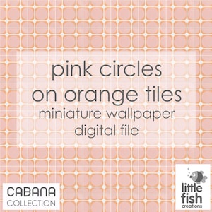 Può includere: Un download digitale di un design di carta da parati in miniatura con cerchi rosa su piastrelle arancioni. Il design è intitolato "pink circles on orange tiles" e fa parte della "Cabana Collection" di "Little Fish Creations".