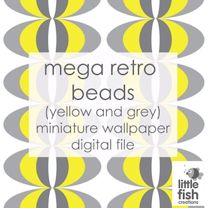 May include: A digital download of a miniature wallpaper pattern featuring yellow and gray retro beads. The pattern is a repeating design of overlapping circles.