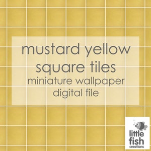 Può includere: Un download digitale di un motivo di piastrelle quadrate di colore giallo senape. Il motivo è perfetto per creare una carta da parati in miniatura. Il testo "mustard yellow square tiles miniature wallpaper digital file" è visualizzato sull'immagine.