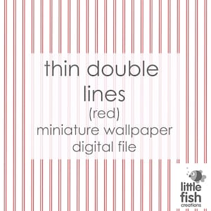 May include: Digital download of a red and white striped wallpaper pattern. The pattern is made up of thin double lines. The text "thin double lines (red) miniature wallpaper digital file" is written on the image. The text "little fish creations" is also on the image.