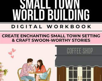 Small Town World Building Workbook, Creative Writing Planner for Romance Writers, Small Town Romance Toolkit, Romance Novel Plot Planner