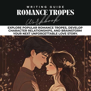 Könnte beinhalten: Ein Arbeitsbuch mit dem Titel "Romance Tropes Workbook" mit einer Illustration eines Paares, das sich anschaut. Der Text auf dem Cover lautet "Entdecke beliebte Romantik-Tropen, entwickle Charakterbeziehungen und entwickle deine nächste unvergessliche Liebesgeschichte."