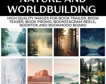 Nature Images For Writers, Stock images for Worldbuilding, Visuals For Authors, Book Teaser, Spicy Book Trailer Visuals, Book Promo Graphics