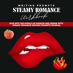 Könnte beinhalten: Ein roter, offener Mund mit weißen Zähnen, ein Pfirsich und zwei rote Chilischoten mit Flammen. Der Text "STEAMY ROMANCE Workbook" befindet sich oben im Bild. Der Text "DIVE INTO THE WORLD OF PASSION AND DESIRE WITH STEAMY ROMANCE WRITING PROMPTS JOURNAL" befindet sich unterhalb des Mundes.