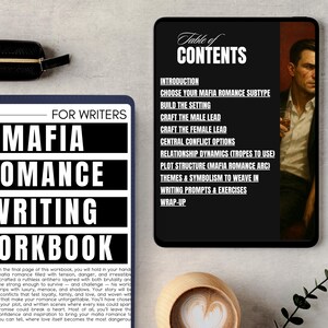 May include: A workbook titled "MAFIA ROMANCE WRITING WORKBOOK" with a black cover and white text. A digital tablet displays a "Table of Contents" for a mafia romance writing guide. A black leather case and a coffee cup are also visible.