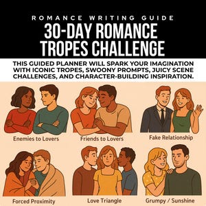Könnte beinhalten: Ein Ratgeber für romantisches Schreiben mit dem Titel "30-DAY ROMANCE TROPES CHALLENGE". Das Bild zeigt Illustrationen von Paaren, die romantische Tropen wie "Enemies to Lovers" und "Friends to Lovers" darstellen. Der Text enthält Anregungen und Herausforderungen.
