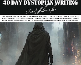 Può includere: Un'immagine in bianco e nero di una figura incappucciata che cammina attraverso una città distopica. Il testo "30 Day Dystopian Writing Workbook" è nella parte superiore dell'immagine. Il testo "Packed with thought-provoking prompts, world-building exercises, and character development challenges designed to help you build immersive post-apocalyptic worlds and unforgettable narratives." è nella parte inferiore dell'immagine.