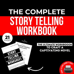 May include: A black and white image of a workbook titled "The Complete Story Telling Workbook" with a red background. The workbook is described as "The Ultimate Workbook to Craft a Captivating Novel". The workbook has 21 pages and includes a worksheet titled "Story Telling Worksheet".